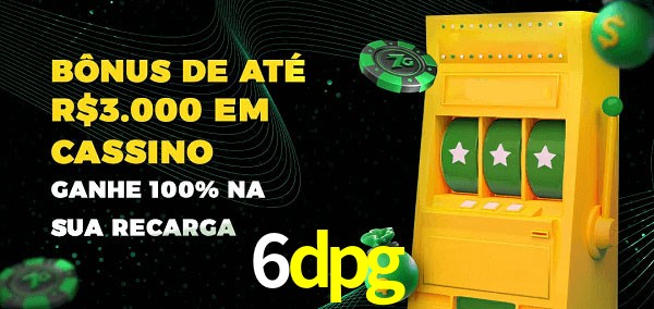 6dpg melhor bônus de depósito