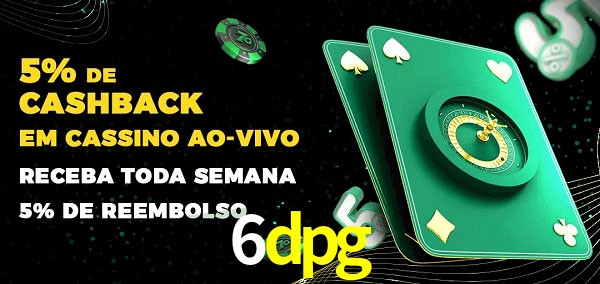 Promoções do cassino ao Vivo 6dpg